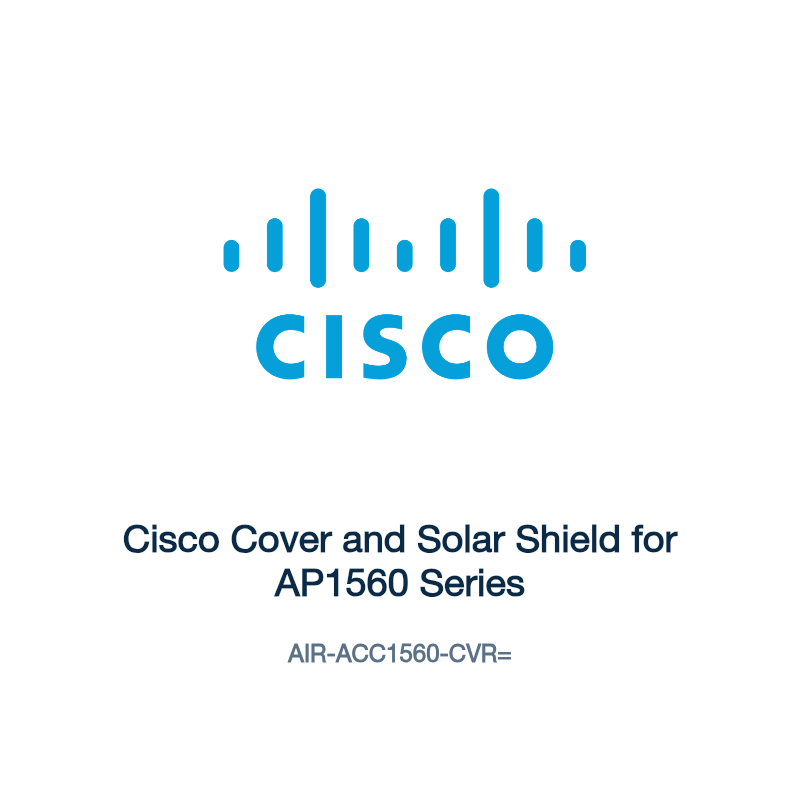 AIR-ACC1560-CVR=: Cisco Cover and Solar Shield for AP1560 Series