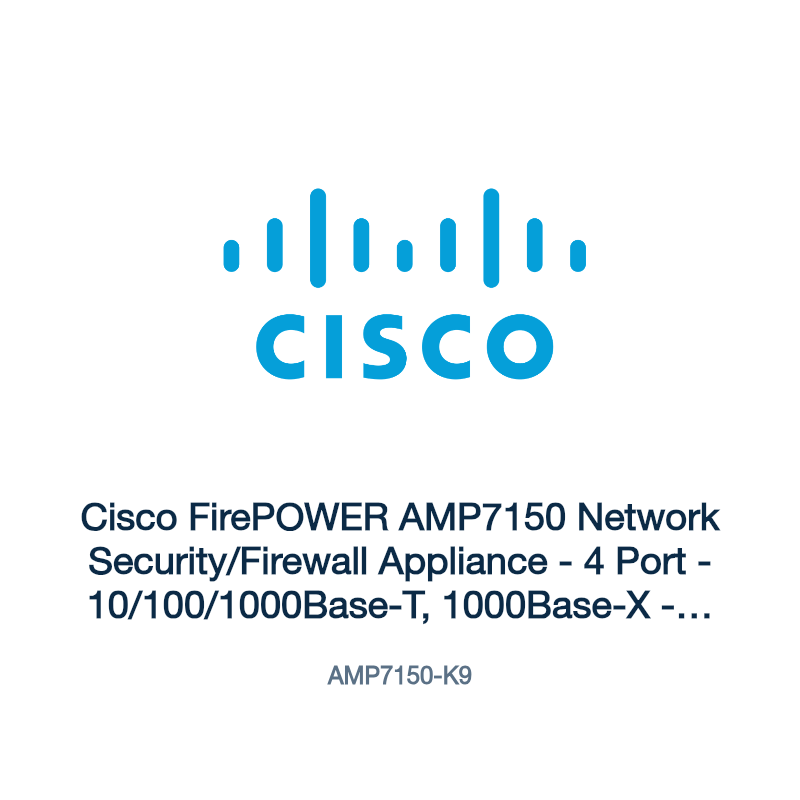 AMP7150-K9: Cisco FirePOWER AMP7150 Network Security/Firewall Appliance