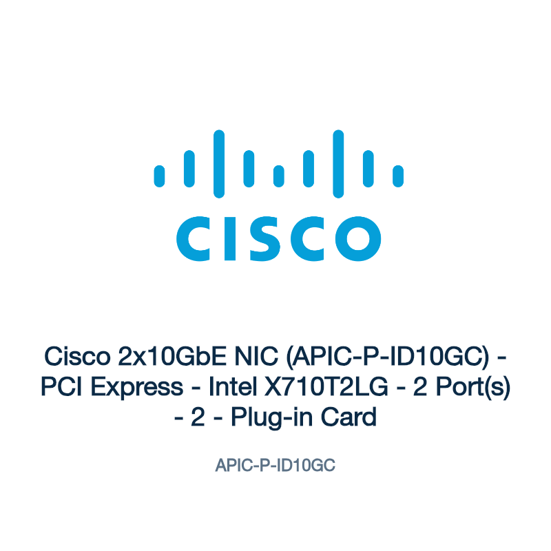 APIC-P-ID10GC: Cisco 2x10GbE NIC (APIC-P-ID10GC)