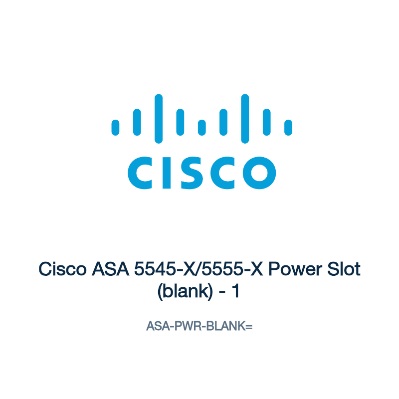 ASA-PWR-BLANK=: Cisco ASA 5545-X/5555-X Power Slot (blank)