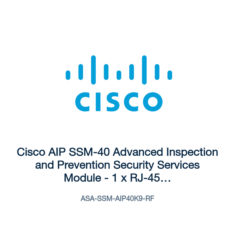 ASA-SSM-AIP40K9-RF: Cisco AIP SSM-40 Advanced Inspection and Prevention Security Services