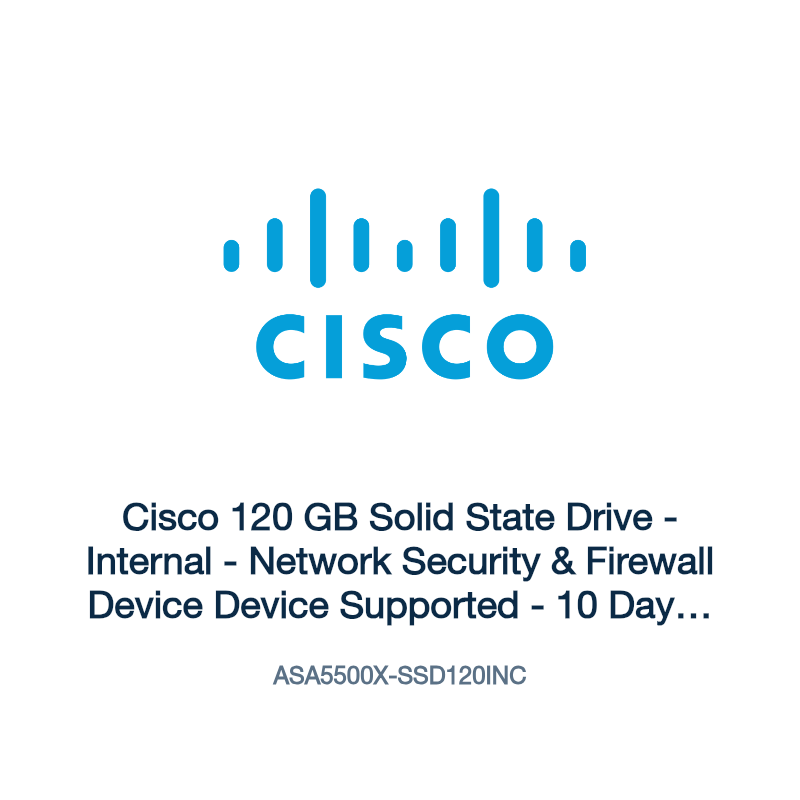 ASA5500X-SSD120INC: Cisco 120 GB Solid State Drive