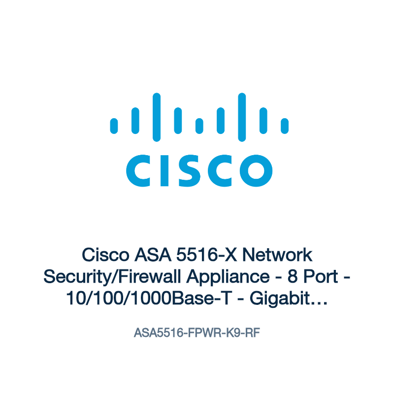 ASA5516-FPWR-K9-RF: Cisco ASA 5516-X Network Security/Firewall Appliance