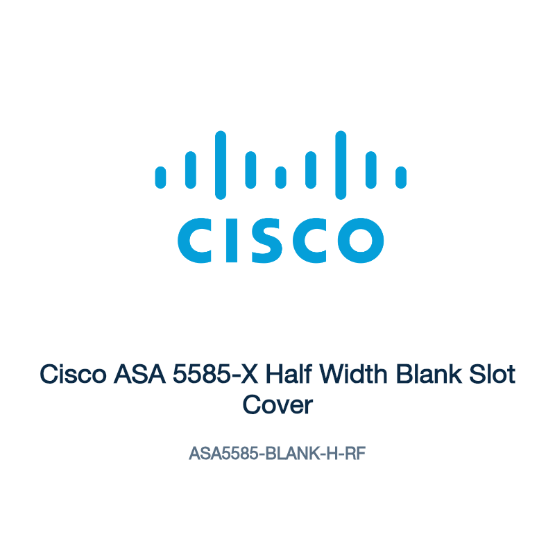 ASA5585-BLANK-H-RF: Cisco ASA 5585-X Half Width Blank Slot Cover