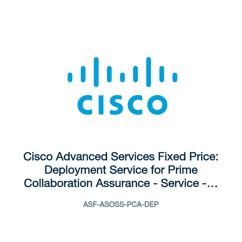 ASF-ASOSS-PCA-DEP: Cisco Advanced Services Fixed Price: Deployment Service for Prime