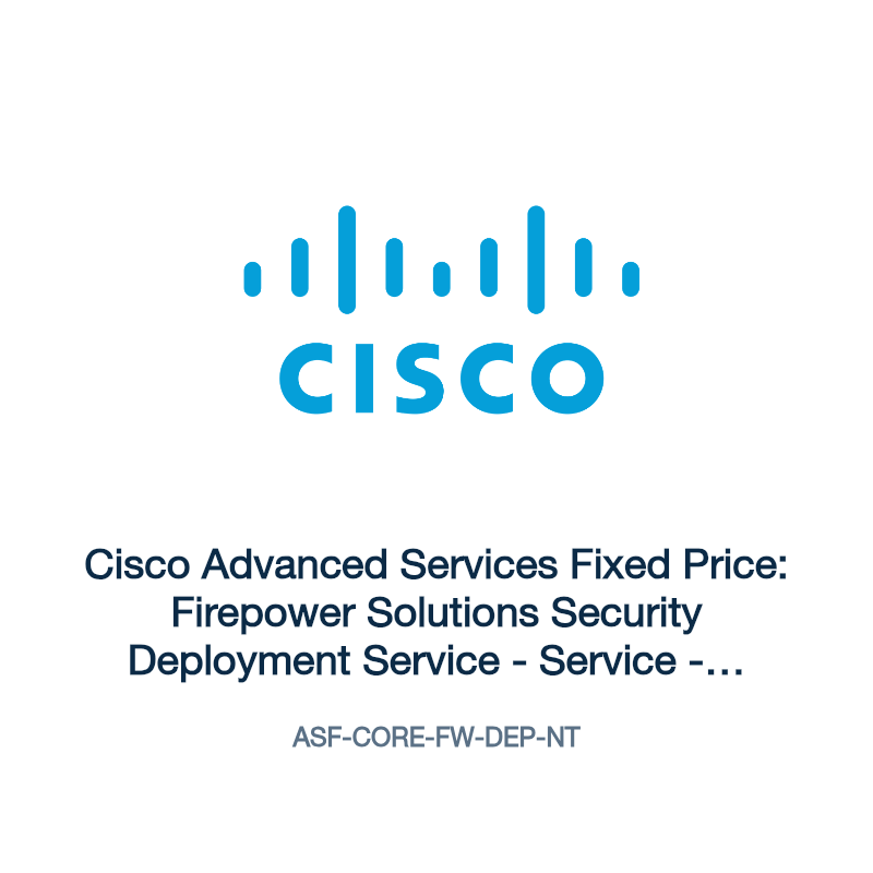 ASF-CORE-FW-DEP-NT: Cisco Advanced Services Fixed Price: Firepower Solutions Security