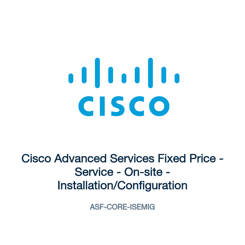 ASF-CORE-ISEMIG: Cisco Advanced Services Fixed Price