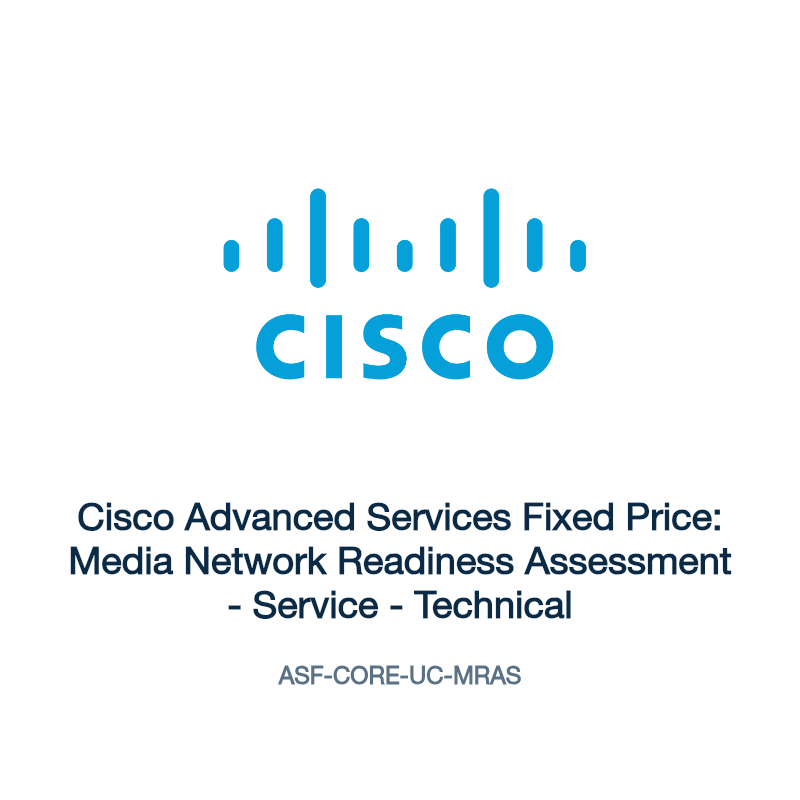 ASF-CORE-UC-MRAS: Cisco Advanced Services Fixed Price: Media Network Readiness