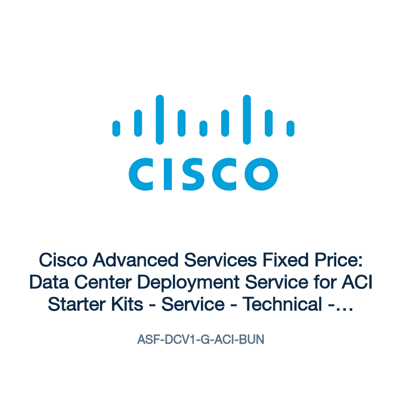 ASF-DCV1-G-ACI-BUN: Cisco Advanced Services Fixed Price: Data Center Deployment Service