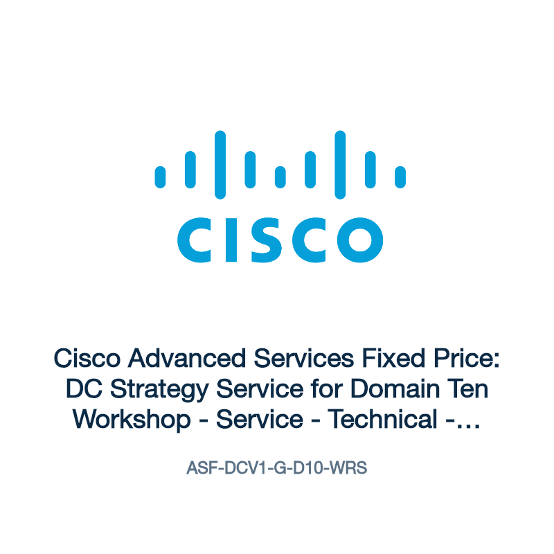 ASF-DCV1-G-D10-WRS: Cisco Advanced Services Fixed Price: DC Strategy Service for Domain