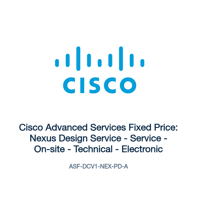ASF-DCV1-NEX-PD-A: Cisco Advanced Services Fixed Price: Nexus Design Service