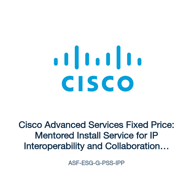 ASF-ESG-G-PSS-IPP: Cisco Advanced Services Fixed Price: Mentored Install Service for IP