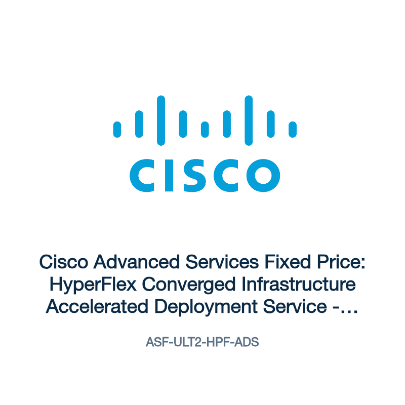ASF-ULT2-HPF-ADS: Cisco Advanced Services Fixed Price: HyperFlex Converged