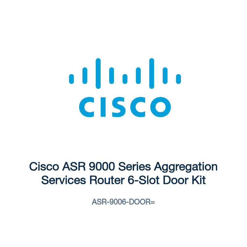ASR-9006-DOOR=: Cisco ASR 9000 Series Aggregation Services Router 6-Slot Door Kit