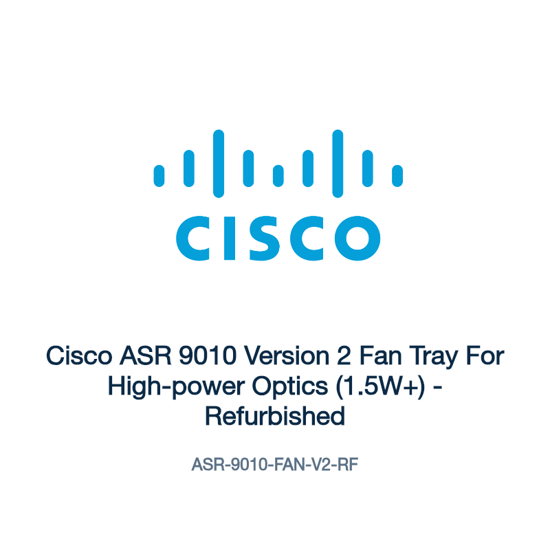 ASR-9010-FAN-V2-RF: Cisco ASR 9010 Version 2 Fan Tray For High-power Optics (1.5W+)