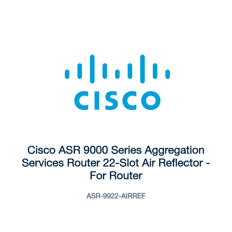 ASR-9922-AIRREF: Cisco ASR 9000 Series Aggregation Services Router 22-Slot Air