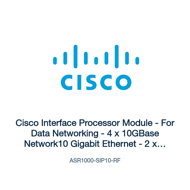 ASR1000-SIP10-RF: Cisco Interface Processor Module