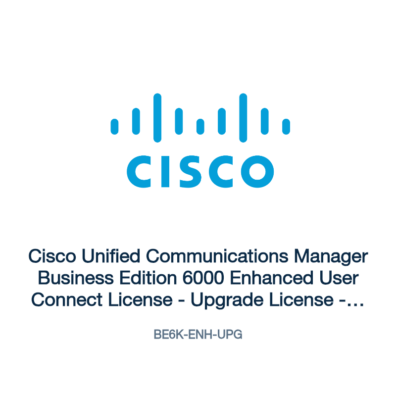 BE6K-ENH-UPG: Cisco Unified Communications Manager Business Edition 6000 Enhanced