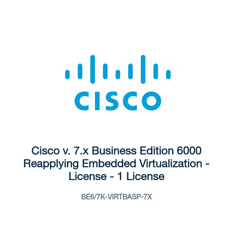 BE6/7K-VIRTBASP-7X: Cisco v. 7.x Business Edition 6000 Reapplying Embedded Virtualization