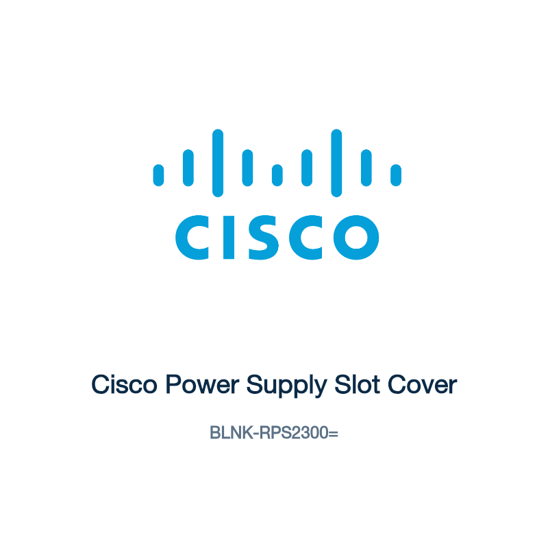 BLNK-RPS2300=: Cisco Power Supply Slot Cover