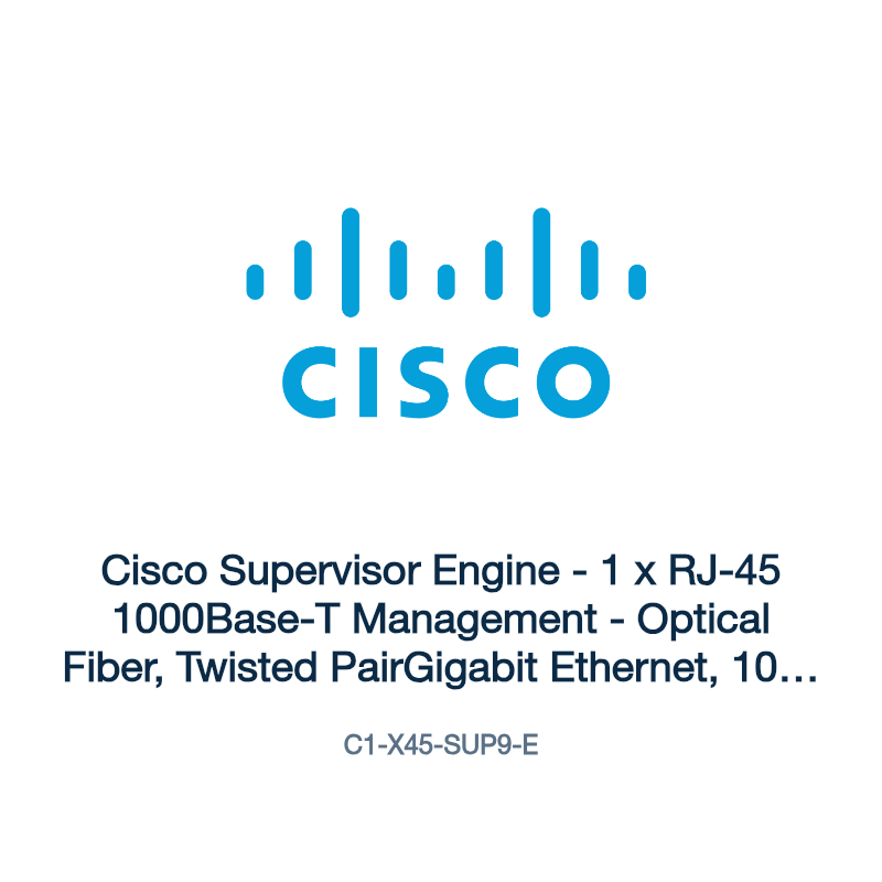 C1-X45-SUP9-E: Cisco Supervisor Engine