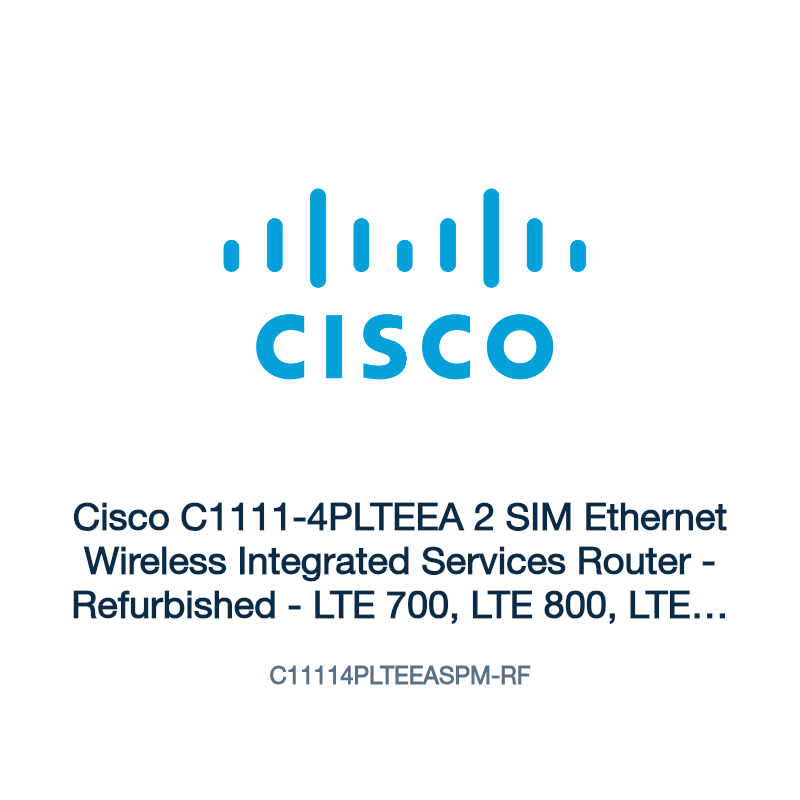 C11114PLTEEASPM-RF: Cisco C1111-4PLTEEA 2 SIM Ethernet Wireless Integrated Services Router