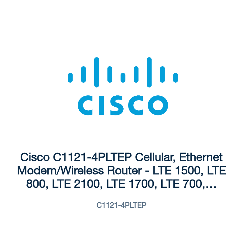 C1121-4PLTEP: Cisco C1121-4PLTEP Cellular, Ethernet Modem/Wireless Router