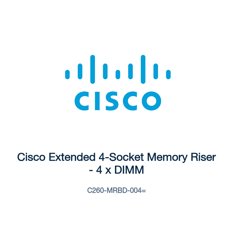 C260-MRBD-004=: Cisco Extended 4-Socket Memory Riser
