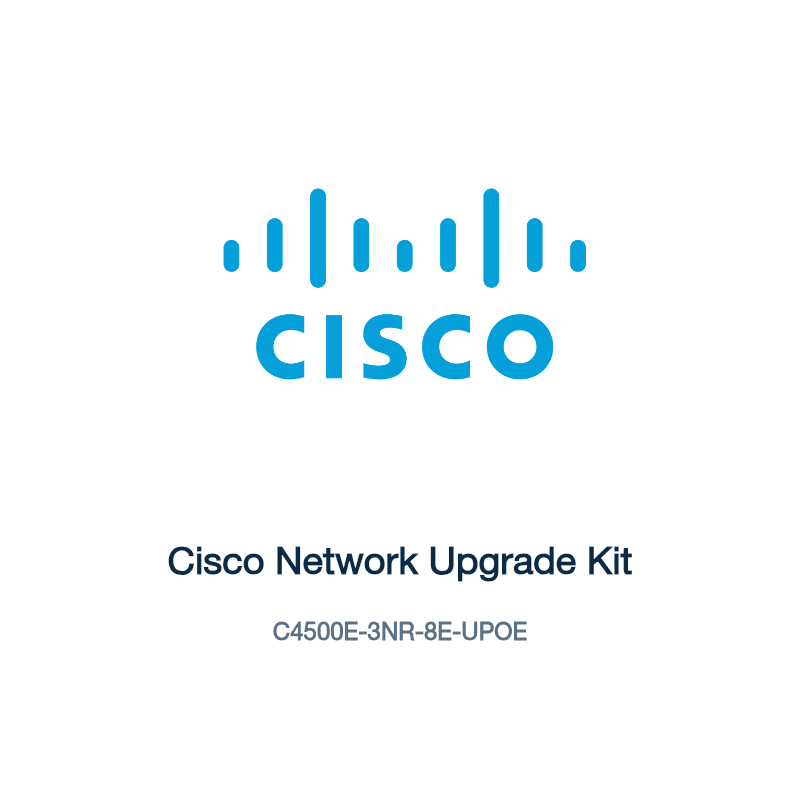 C4500E-3NR-8E-UPOE: Cisco Network Upgrade Kit