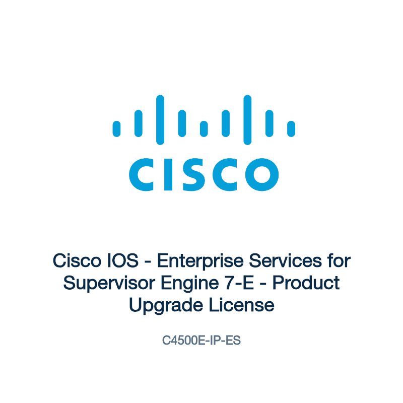 C4500E-IP-ES: Cisco IOS - Enterprise Services for Supervisor Engine 7-E