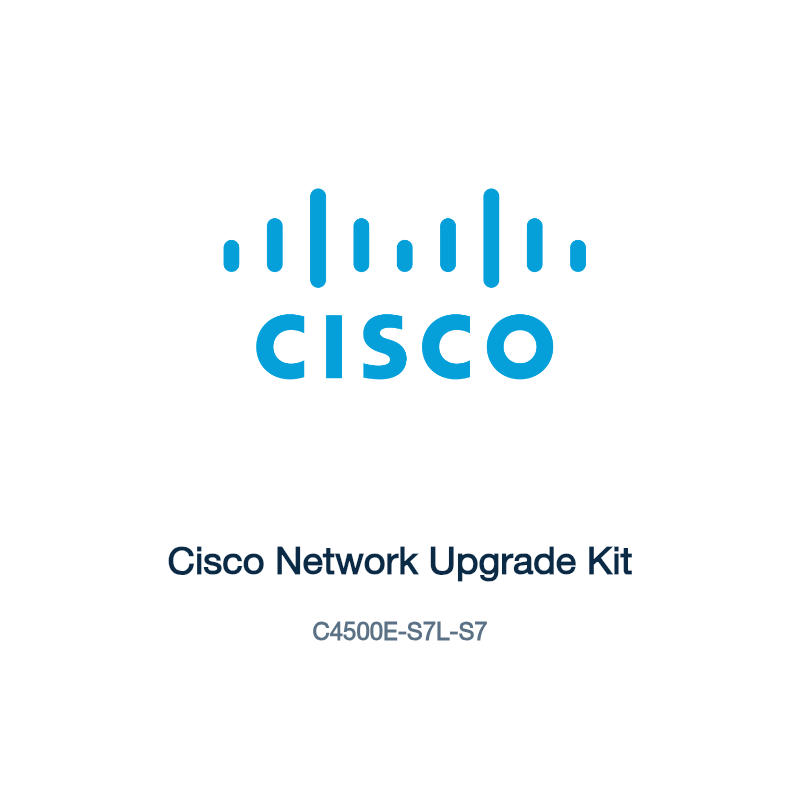 C4500E-S7L-S7: Cisco Network Upgrade Kit