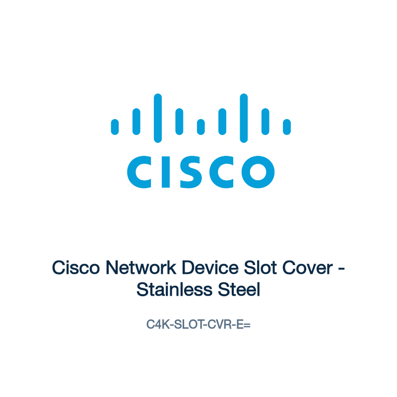 C4K-SLOT-CVR-E=: Cisco Network Device Slot Cover