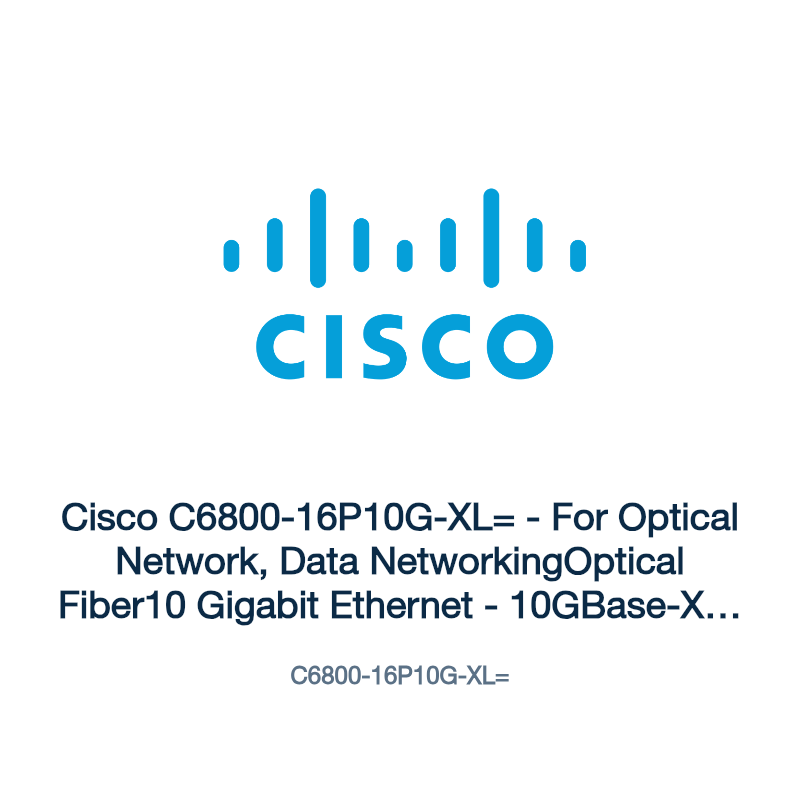 C6800-16P10G-XL=: Cisco C6800-16P10G-XL=