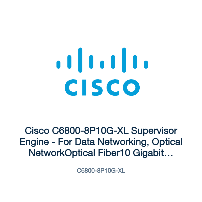 C6800-8P10G-XL: Cisco C6800-8P10G-XL Supervisor Engine