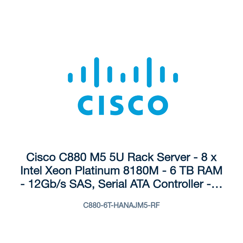 C880-6T-HANAJM5-RF: Cisco C880 M5 5U Rack Server
