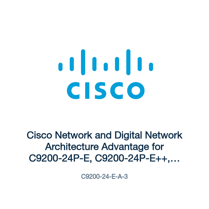 C9200-24-E-A-3: Cisco Network and Digital Network Architecture Advantage for