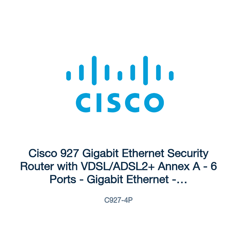C927-4P: Cisco 927 Gigabit Ethernet Security Router with VDSL/ADSL2+ Annex A