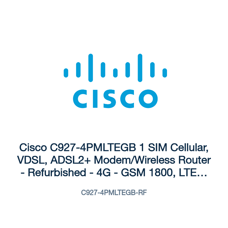 C927-4PMLTEGB-RF: Cisco C927-4PMLTEGB 1 SIM Cellular, VDSL, ADSL2+ Modem/Wireless Router