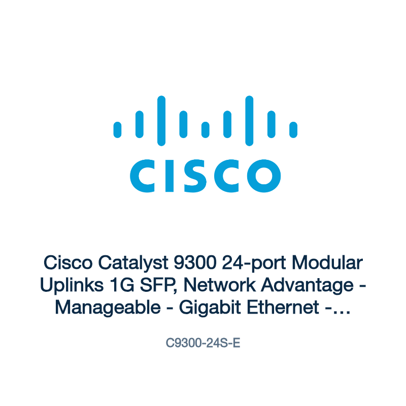 C9300-24S-E: Cisco Catalyst 9300 24-port Modular Uplinks 1G SFP, Network Advantage