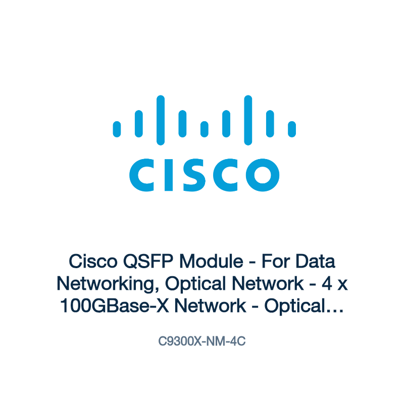 C9300X-NM-4C: Cisco QSFP Module