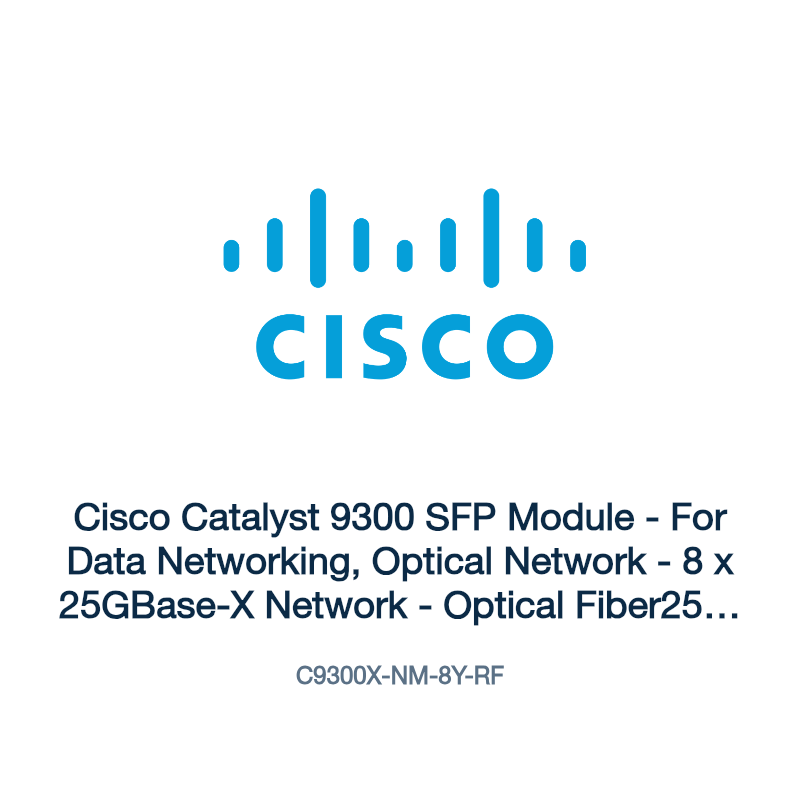 C9300X-NM-8Y-RF: Cisco Catalyst 9300 SFP Module