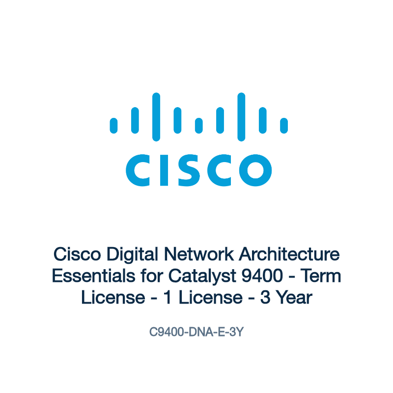 C9400-DNA-E-3Y: Cisco Digital Network Architecture Essentials for Catalyst 9400