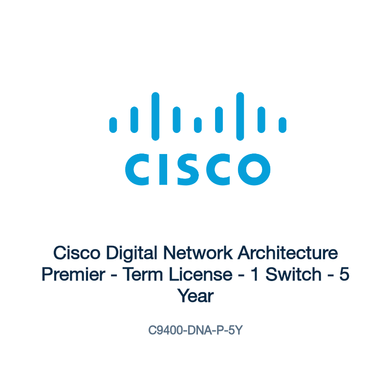 C9400-DNA-P-5Y: Cisco Digital Network Architecture Premier