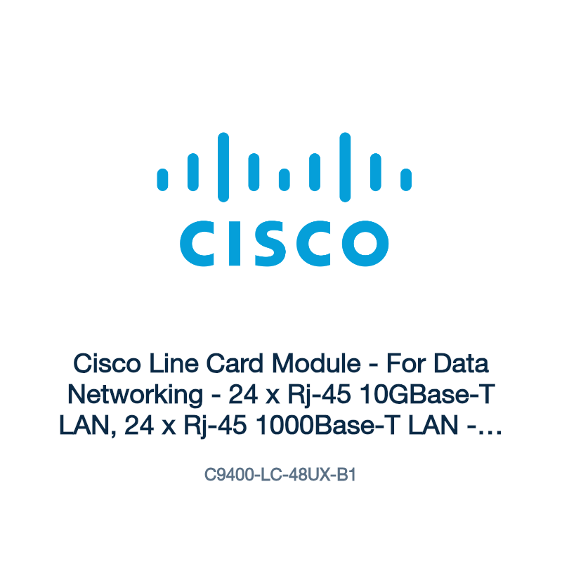 C9400-LC-48UX-B1: Cisco Line Card Module