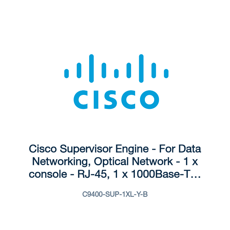 C9400-SUP-1XL-Y-B: Cisco Supervisor Engine