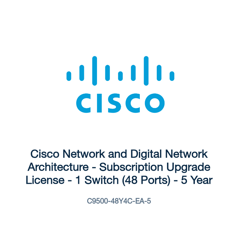 C9500-48Y4C-EA-5: Cisco Network and Digital Network Architecture