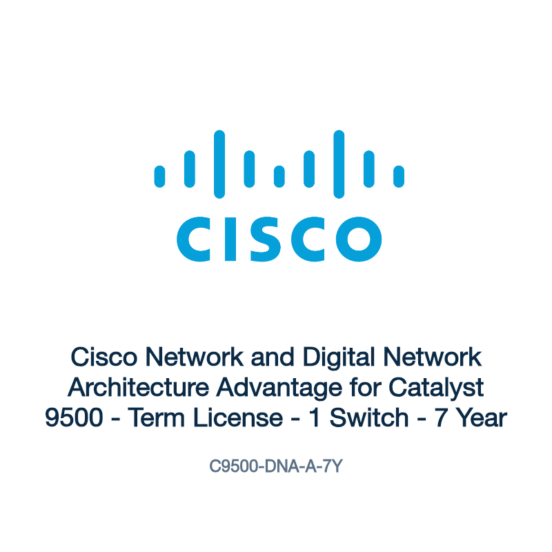 C9500-DNA-A-7Y: Cisco Network and Digital Network Architecture Advantage for Catalyst