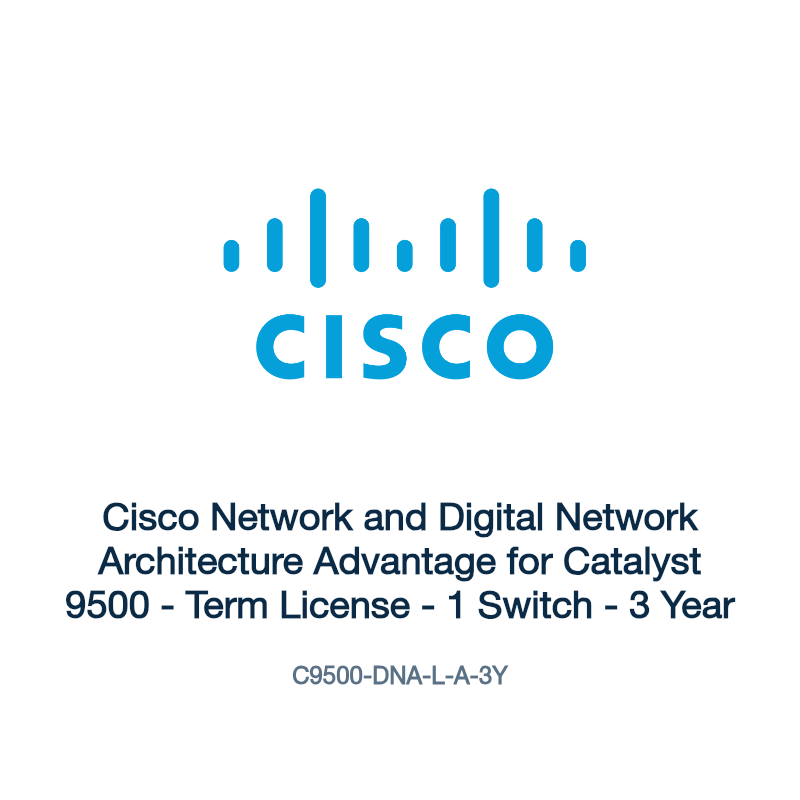 C9500-DNA-L-A-3Y: Cisco Network and Digital Network Architecture Advantage for Catalyst