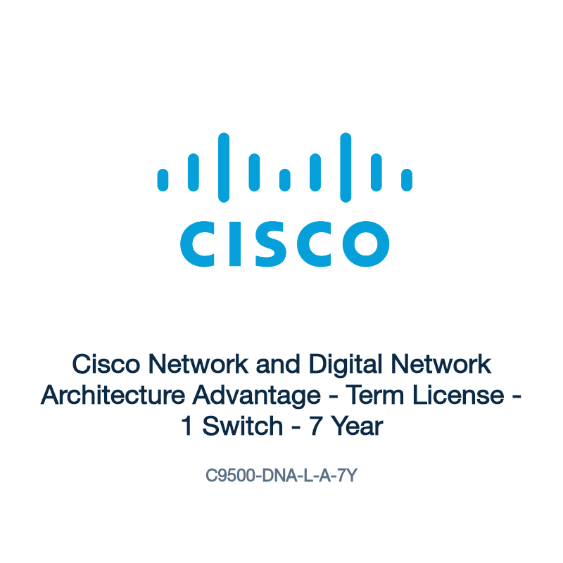 C9500-DNA-L-A-7Y: Cisco Network and Digital Network Architecture Advantage