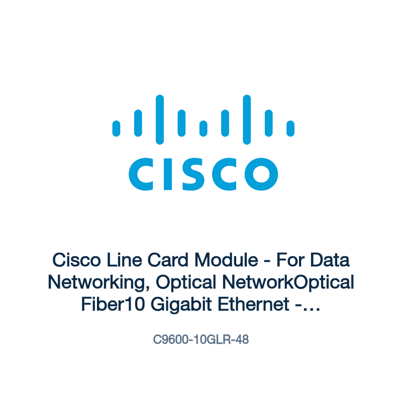 C9600-10GLR-48: Cisco Line Card Module